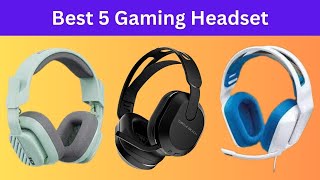 5 Gaming Headsets That Will CHANGE Your ExperienceTop 5 Best Gaming Headsets 2024 gamingheadset [upl. by Rosamond404]