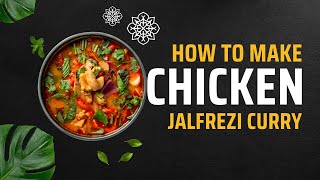 Recipe For Chicken Jalfrezi By Iram Shaheen Cooking Recipe  Chicken Tasty And Delicious [upl. by Eelnodnarb]