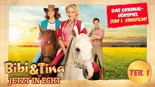 Bibi amp Tina  das Original Hörspiel zum 1 Kinofilm JETZT IN ECHT TEIL 1 [upl. by Leonore]