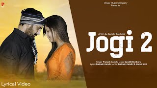 Jogi 2  Prakash Gandhi  जब ना देखूँ में तने  Jab Na Dekhu Me Tane  New Trending Song [upl. by Noyes]