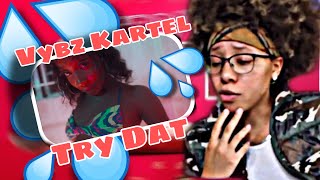 VYBZ KARTEL  TRY DAT OFFICIAL MUSIC VIDEO  REACTION [upl. by Deborath673]