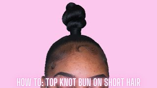 HOW TO TOP KNOT BUN ON SHORT HAIR  USING BRAIDING HAIR [upl. by Eidua]