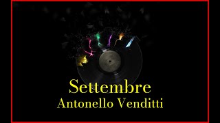 Antonello Venditti  Settembre Lyrics Karaoke [upl. by Wesley912]