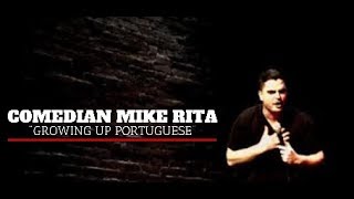 PortugueseCanadian comedian Mike Rita  quotGrowing up Portuguesequot [upl. by Schuyler437]