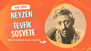 Şok Neyzen Tevfikin Sosyete Şiirine Arabesk beste yaptık [upl. by Thirzi494]