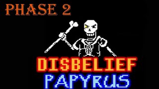 disbelief Papyrus phase 2 remix slowed [upl. by Sudnor768]