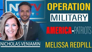 Nicholas Veniamin amp Melissa Redpill Discusses Latest Updates Operetion Military  AMERICA [upl. by Yema]