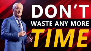 STOP WASTING YOUR TIME  The Most Powerful Life Advice Of Successful People 2023 [upl. by Glynn]