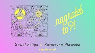 Nagrałeś To 20 KATARZYNA PIASECKA amp Gaweł Feliga [upl. by Aerdnek]