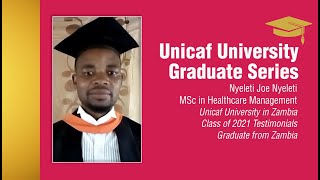 Unicaf University in Zambia Class of 2021 I MSc Healthcare Management Graduate from Zambia [upl. by Itsirk574]