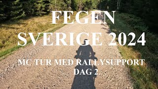 Fegen Sverige 2024 MC tur med Rallysupport Dag 2 [upl. by Gavini121]