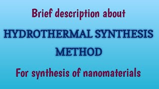 Hydrothermal Method For Synthesis Of Nanomaterials [upl. by Neerbas]