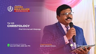 7th A Lecture  TH 103  Christology  Pas John Prabhu Kiran  AndhraBibleCollege  Eluru [upl. by Aikar]