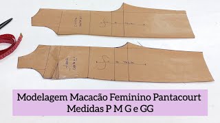 Como fazer MOLDE MACACÃO FEMININO PANTACOURT [upl. by Ellebyam792]