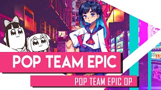 Pop Team Epic OP quotPOP TEAM EPICquot Cover [upl. by Eloci]