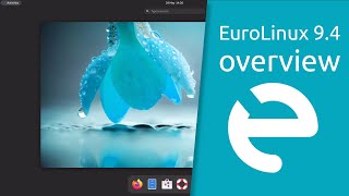 EuroLinux 94 overview  enterpriseclass Linux distribution based on open source code [upl. by Piers816]