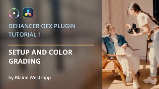 Dehancer for DaVinci Resolve Setup and Color Grading Tutorial [upl. by Jackqueline]