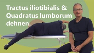 Tractus iliotibialis tensor fascia latae und quadratus lumborum dehnen Rücken und Hüfte entlasten [upl. by Ainatit609]