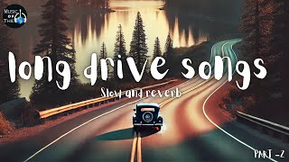 long drive songs 2 🎶  hindi song mashup  best song for journey Mind relax song for drive [upl. by Higgs]