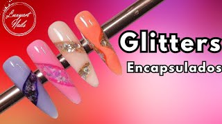 PASOS FACILES para ENCAPSULAR GLITTERS en UÑAS [upl. by Atsirt]