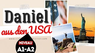 375 Daniel aus den USA  Deutsch lernen durch Hören  Deutsch lernen mit Geschichten  A A2 DldH [upl. by Norahs]