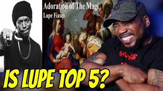 LUPE FIASCO IS SPECIAL  ADORATION OF MAGI  IS HE TOP 5 [upl. by Arimas926]