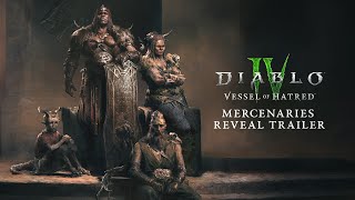 Diablo IV  Vessel of Hatred  Mercenaries Reveal Trailer [upl. by Notsirk409]