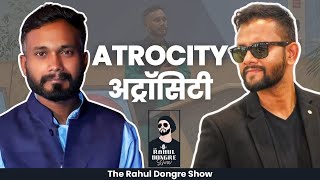 What is Atrocity  Rahul Sonpimple  The Rahul Dongre Show [upl. by Ellehcal713]