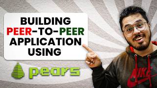 Building PeertoPeer Applications using Pears [upl. by Ludmilla]