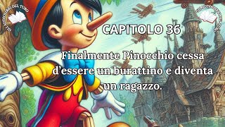 PINOCCHIO Capitolo 36 di CARLO COLLODI [upl. by Anelle]