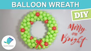 Holiday Balloon Wreath DIY [upl. by Vasili]