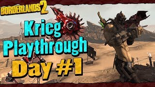 Borderlands 2  Krieg Reborn Playthrough Funny Moments And Drops  Day 1 [upl. by Silberman]