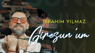 Giresunum  İbrahim YILMAZ [upl. by Adas703]