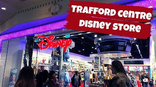 VLOGMAS DAY 28 Trafford Centre Manchester Disney Store Tour  December 2019 [upl. by Ime574]