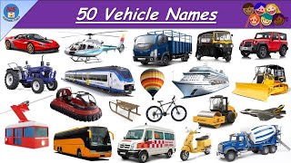 50 Vehicle Names  Types of Vehicles in English  Vehicles Vocabulary  Mode of Transport vehicle [upl. by Arlinda633]