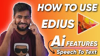 Edius New Ai Tools Update  How To Use New Ai Speech To Text Feature [upl. by Bausch]