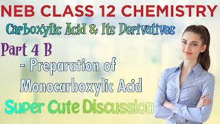 Carboxylic Acid amp Its Derivatives  Part 4 B  Preparation of Monocarboxylic Acid  Chemistry 12 NEB [upl. by Tiffy667]