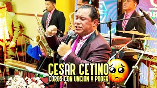 🔥 CESAR CETINO  Dios te sacó de lo mas Vil y Despreciado [upl. by Ackley]