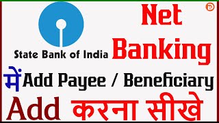 Sbi Net Banking Me Beneficiary Kaise Add Kare  How To Add Beneficiary in Sbi internet Banking 2022 [upl. by Ahsoyek259]