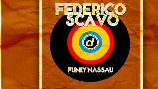 Federico Scavo  Funky Nassau Radio Edit Official [upl. by Karli]