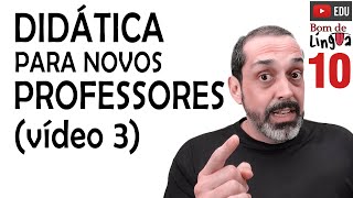 DIDÁTICA para novos PROFESSORES 3 bdl [upl. by Foster]