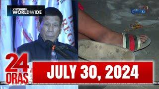 24 Oras Express July 30 2024 HD [upl. by Vickey]