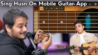 How to Sing Husn by Anuv Jain with Mobile Guitar walkbandapp walkband mobileguitar [upl. by Ibmab]