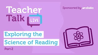 Teacher Talk Exploring the Science of Reading pt 2 [upl. by Assirroc]