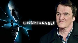 Quentin Tarantino on Unbreakable [upl. by Ymeon]