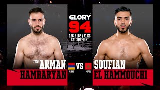 Arman Hambaryan v Soufian El Hammouchi  GLORY 94 [upl. by Crenshaw]