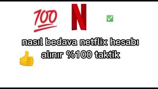 BEDAVA NETFLİX HESABI ALMA 100 GERÇEK [upl. by Ainuj693]