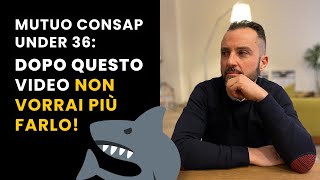 MUTUO PRIMA CASA UNDER 36 CONSAP  La garanzia che tutela solo la banca [upl. by Henriha]