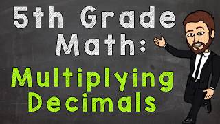 Multiplying Decimals  5th Grade Math [upl. by Tomkins737]