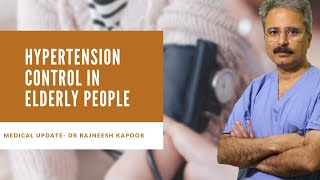 Top Indian Cardiologist Dr Rajneesh Kapoor I Hypertension Control in Elderly People Medanta Gurugram [upl. by Ecidnac]